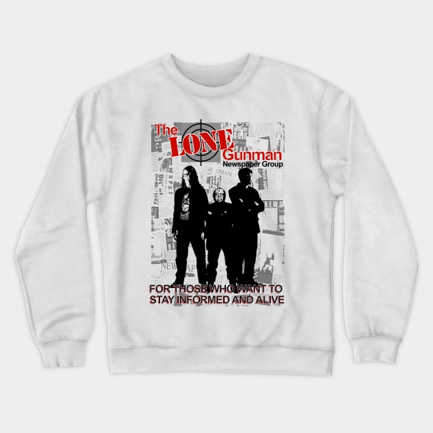 The Lone Gunman Newspaper Group Crewneck Sweatshirt by Meta Cortex